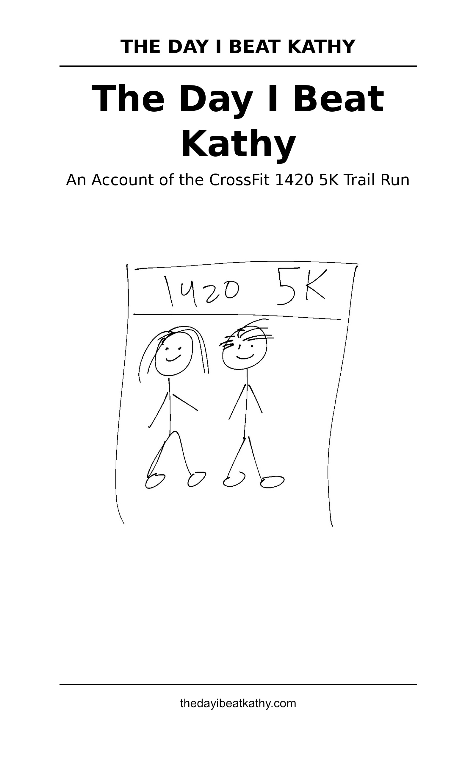 Book 1 cover: The Day I Beat Kathy